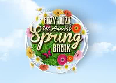 Eazy Juzt 1st Annual Spring Break