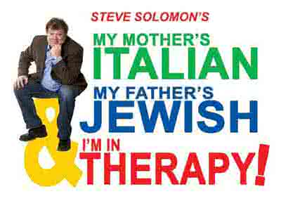 My Mother`s Italian, My Father`s Jewish & I`m In The